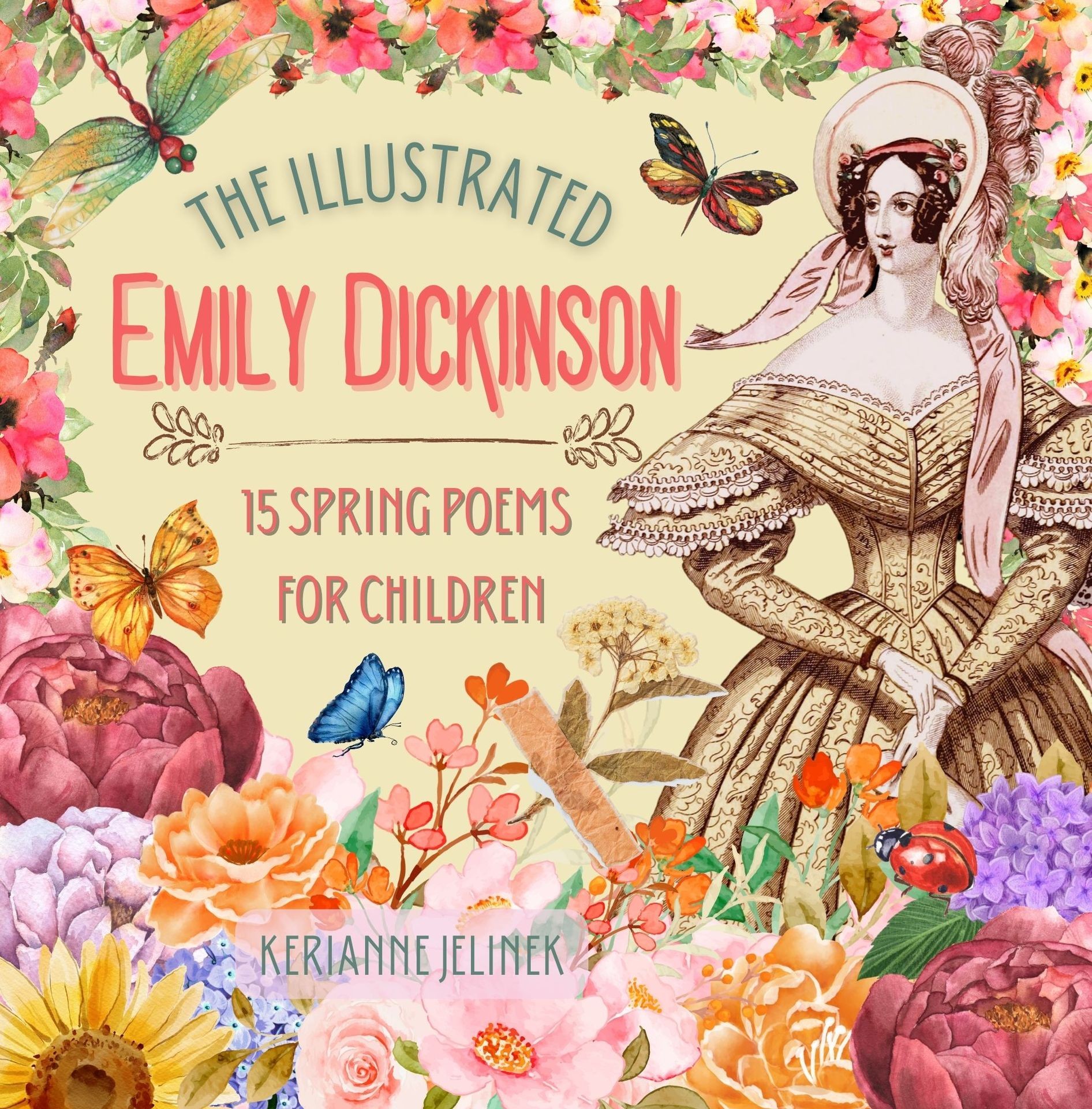 The Illustrated Emily Dickinson 15 Spring Poems for Children